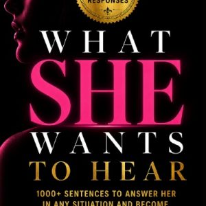 What She Wants to Hear